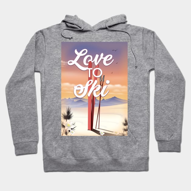 Love to Ski Hoodie by nickemporium1